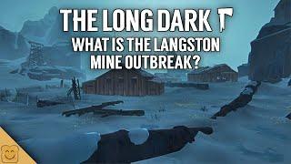 The Long Dark Lore - What is the Langston Mine Outbreak? - Tales from the Far Territory