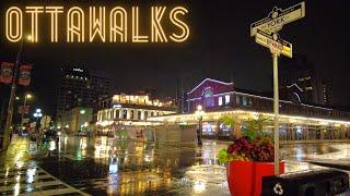 ByWard Market Night Walk in the Rain - Ottawa Walking Tour - Summer 2022