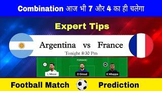 ARG vs FRA Dream11 Team | Arg vs Fra Dream11 Prediction | Arg vs Fra 2022