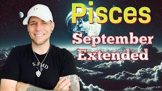 Pisces - It’s only a matter of time… - September EXTENDED