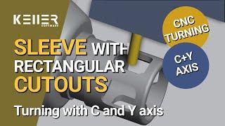 C- and Y-Axis in Action: Turning a Sleeve with Rectangular Cutouts | Instant CNC