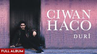 Ciwan Haco - Dûrî [Official Audio - Full Album]
