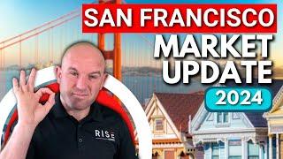 San Francisco Real Estate Market Update 2024 | Trends & Prices for Buyers and Sellers | Rise Homes