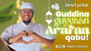 Gorsa Ajaa'ibaa! Guddina Guyyaan #Arafaa Qabu! #subscribe Godhaa! Like, Comment & Share! Jzkl