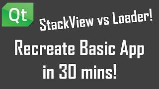 QML: StackView vs Loader; Complete code example!