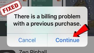 How to Fix There is a Billing Problem with a Previous Purchase on iPhone?