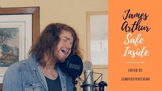 Safe Inside - James Arthur (Cover By Ludovico Maccauro)