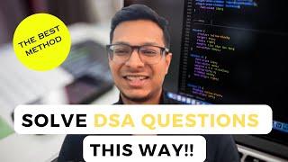 The Best Method To Solve DSA Questions | Importance of revision | Maintaining a DSA Notepad ️