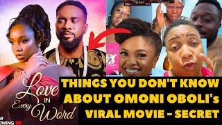 Hidden Secrets About Omoni Oboli Viral Movie, Love in Every Word by Uzor Arukwe, Bambam #nollywood