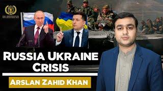 Russia Ukraine Crisis | Arslan Zahid Khan | Current Affairs |