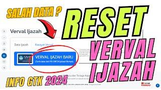 Cara Reset (Verval Ulang) Verval Ijazah di Info GTK 2024