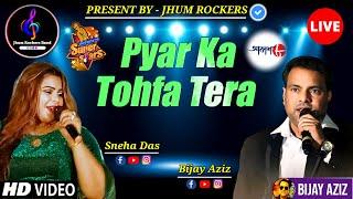 Pyar Ka Tohfa Tera | Bijay Aziz & Sneha Das | Jhum Rockers Band | Tohfa | 80s Hit Song | Live Show |