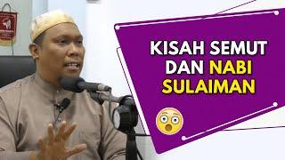 Kisah Semut & Nabi Sulaiman  | Ustaz Auni Mohamed