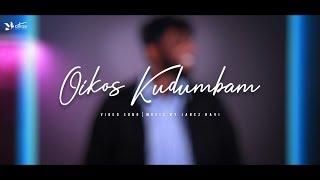 Oikos Kudumbam | Video Song | Oikos Tamil Church