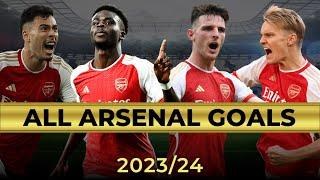 All 89 Arsenal Goals 2023/24 So Far | Gunners Believe  | CINEMATIC STYLE