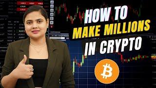 How to Make MILLIONS in CRYPTO - Sapna Singh