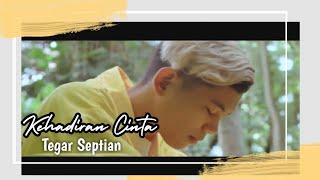 Tegar Septian - Kehadiran Cinta (Official Music Video)