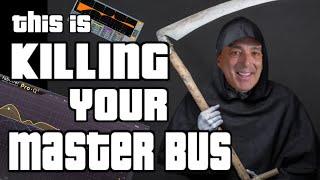 Master Bus Killer...That You May Not Even Hear