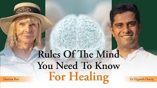 Rules Of The Mind You Need To Know For Healing | With Dr Vignesh Devraj & Marissa Peer