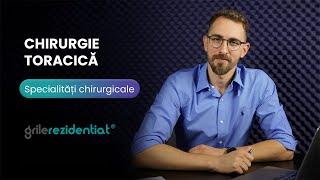 II.13. Chirurgie toracică @ Cum să-ți alegi specialitatea într-un mod informat