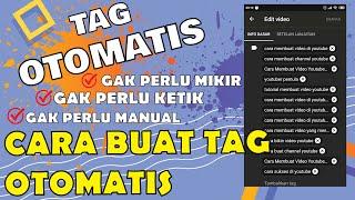 Cara Membuat Tag Video Youtube Otomatis | Gak Perlu Mikir, Gak Perlu Ketik Manual!! Tutorial Part 1