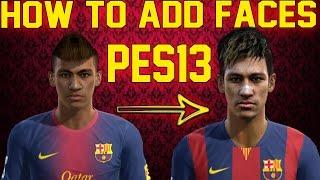 How To Add Faces To Pes 2013 Using A Kitserver ► Tutorial ||HD|| [Download]