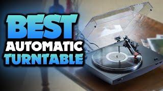 Best Automatic Turntables of 2023 [don’t buy one before watching this]