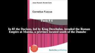 Cornelius Fuscus Top # 6 Facts