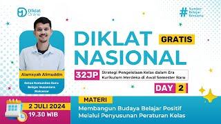 DAY 2 DIKLAT NASIONAL: Strategi Pengelolaan Kelas dalam Era Kurikulum Merdeka di Awal Semester Baru