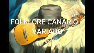 FOLKLORE CANARIO VARIADO