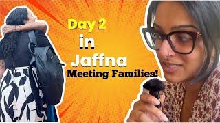 Day 2 in Jaffna! | Meeting Families