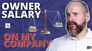 What are you required to pay the owner of the company as a salary?