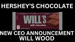 Our New Leader, Will Wood- Hershey’s CEO Official Announcement