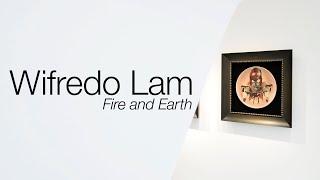 Wifredo Lam – Fire and Earth