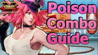SFV Poison Combo Guide!! BNB Guide/Tutorial Street Fighter 5 Arcade Edition Season 4