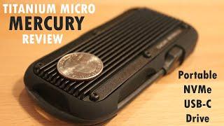 Titanium Micro MERCURY Portable NVMe drive review.