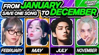 SAVE ONE KPOP SONG: FROM JANUARY TO DECEMBER (SAVE 1 DROP 3) #1 - FUN KPOP GAMES 2024