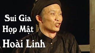 Hài Kịch 2018 "Sui Gia Họp Mặt" | Hài Hoài Linh, Chí Tài Mới Nhất