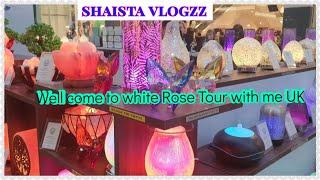 Well Come To White Rose Tour with me UK #shaista vlogzz