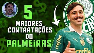 5 MAIORES CONTRATAÇÕES DA HISTÓRIA DO PALMEIRAS