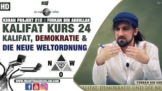 Kalifat Kurs 24 | Kalifat, Demokratie und die Neue Weltordnung | Furkan bin Abdullah