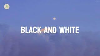 Niall Horan - Black And White (lyrics)