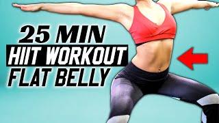 25 MIN BELLY FAT HIIT WORKOUT - TONE AND FLATTEN YOUR BELLY