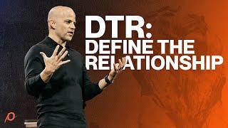 DTR: Define the Relationship