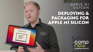 Deploying & Packaging for Apple M1 Silicon- CompNow Infochino