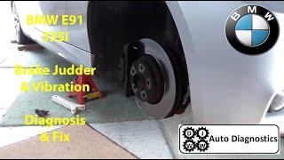 BMW E91 335i 2007 Brake Judder / Vibration Diagnosis & Fix