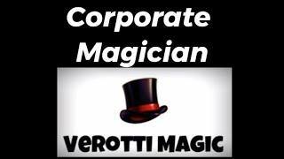 Verotti, Corporate Magician