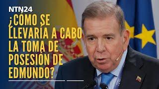 ¿Cómo se llevaría a cabo la toma de posesión de Edmundo González tras su regreso a Venezuela?