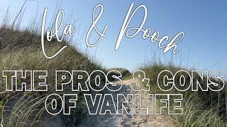 The Pros & Cons of Vanlife