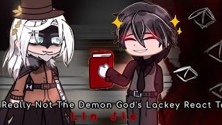 I'm Really Not The Demon God's Lackey React To Lin Jie |  Nirimi_Kun